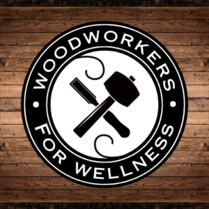 Woodworkers for Wellness
